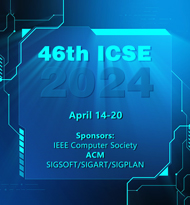 2024 IEEE/ACM 46th International Conference on Software Engineering  (ICSE 2024)
