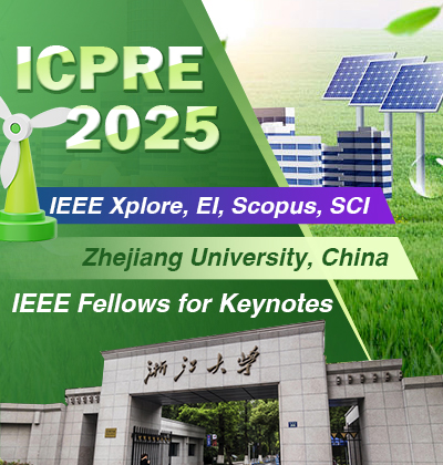 2025 10th International Conference on Power and Renewable Energy (ICPRE 2025)