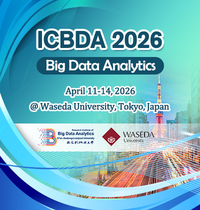 2026 11th International Conference on Big Data Analytics (ICBDA 2026)