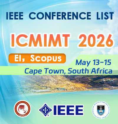 2026 17th International Conference on Mechanical and Intelligent Manufacturing Technologies (ICMIMT 2026)