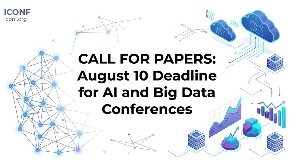 CALL FOR PAPERS August 10 Deadline for AI and Big Data Conferences Guide Banner