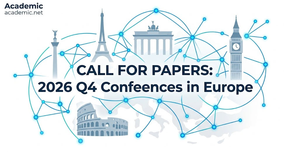 CALL FOR PAPERS 2026 Q4 Conferences in Europe UK France Germany Italy Guide Banner