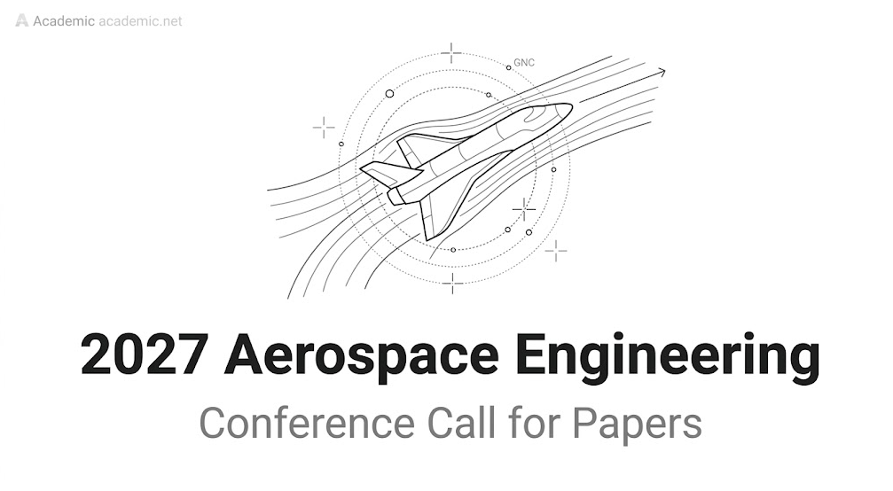 2027 Aerospace Engineering Conference Call for Papers